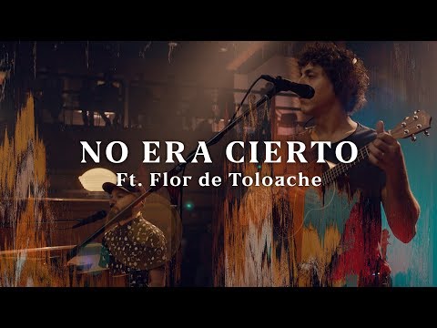 No Te Va Gustar ft. Flor de Toloache - No Era Cierto (Acústico) [Otras Canciones 2019]