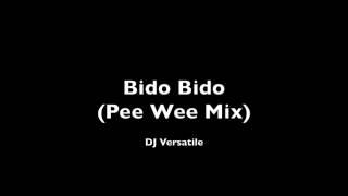 DJ Versatile - Bido Bido (Pee Wee Mix)