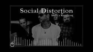 Social Distortion: She&#39;s a Knockout