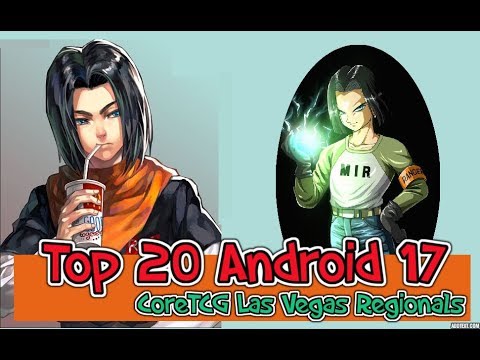 Top 20 Las Vegas CoreTCG Regionals: Android 17
