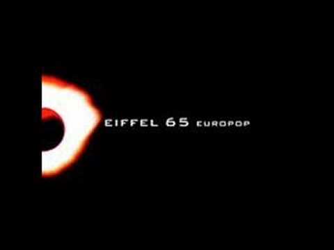 Eiffel 65 - Too Much of Heaven