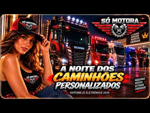 A NOITE DOS CAMINHÕES PERSONALIZADOS | Sertanejo Eletrônico 2026 — Dico Ferraz na BR-277
