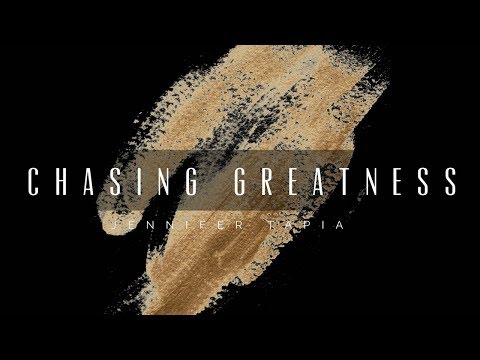 Chasing Greatness - Jennifer Tapia - Lyric Video