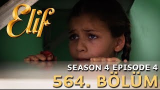 Elif 564 Bölüm Season 4 Episode 4