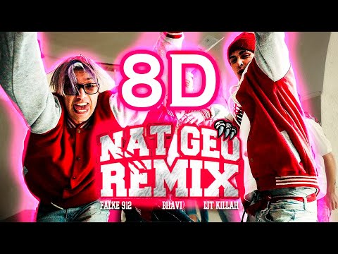 Falke 912, Bhavi ft. Lit Killah - Nat Geo Remix | Audio 8D