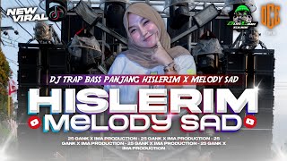 Download lagu DJ TRAP HISLERIM BASS PANJANG MELODY SAD !! 25 GANK X IMA PRODUCTION mp3