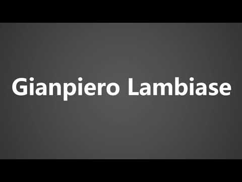 How To Pronounce Gianpiero Lambiase