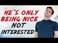 Does He Like You Or Is He Just Being Nice