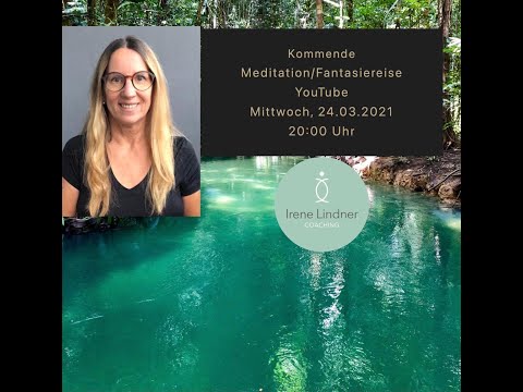 Einfach entspannt SEIN - Fantasiereise / Meditation - Fluß des Loslassens