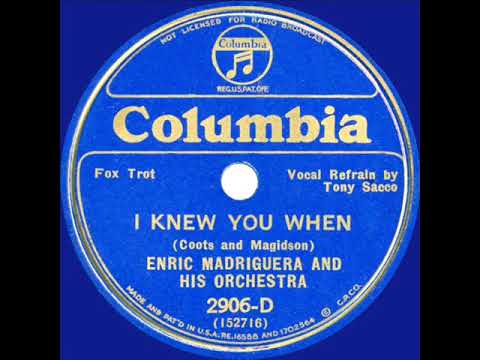 1934 Enric Madriguera - I Knew You When (Tony Sacco, vocal)