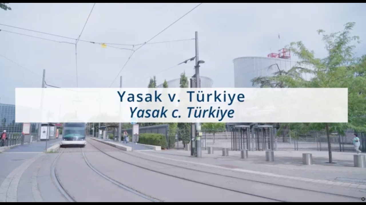 Video explainer on the case of Yasak v. Türkiye