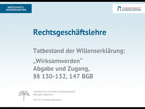 Zivilrecht 7: Wirksamwerden der Willenserklärung