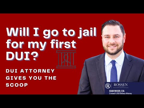 DUI: It’s my first DUI, will I go to jail?