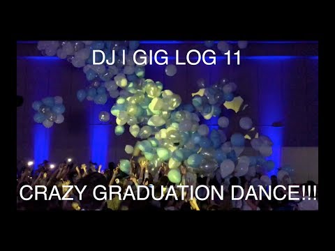 | DJ GIG LOG 11 | CRAZY GRADUATION DANCE!!!!