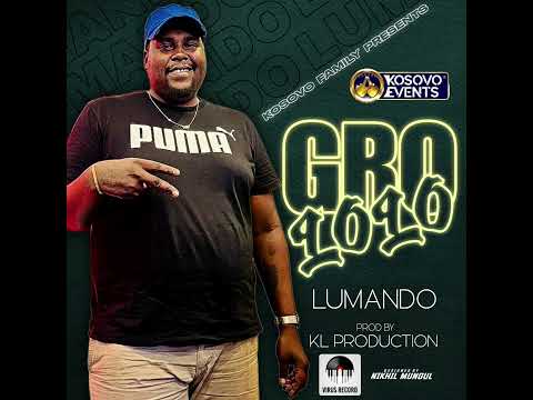 Lumando - Mo Gro Lolo (ft. KL Prod & Dj Samsam, Dj Wayn) Official Audio
