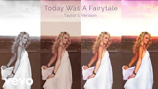 Taylor Swift - Today Was A Fairytale (Taylor&#39;s Version) (Lyric Video)