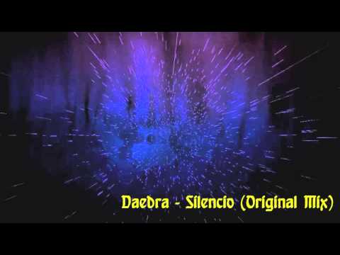 Daedra - Silencio(Original Mix)