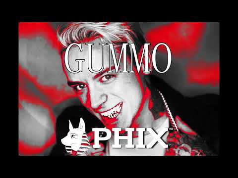 Phix - GUMMO (6IX9INE REMIX)