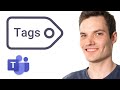 How to use Tags in Microsoft Teams