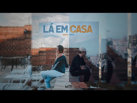 Lá em Casa - Agatha, Crod (Prod. Meucci)