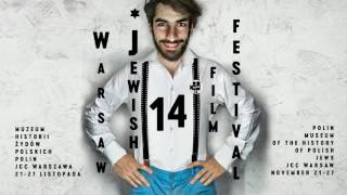 Warszawski Festiwal Filmów o Tematyce Żydowskiej – pod patronatem Stowarzyszenia „NIGDY WIĘCEJ”, 21-27.11.2016.