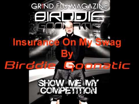 Insurance on my swag (Freestyle) by Birddie Goonatic.mp4