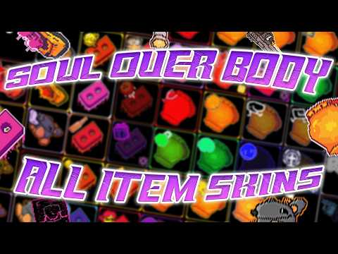 GRACE: All NEW Item Skins In The 'SOUL OVER BODY' Update!