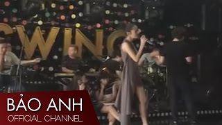 Bảo Anh - Trái Tim Em Cũng Biết Đau Live Tại Swing ft Mr.Siro (Live)