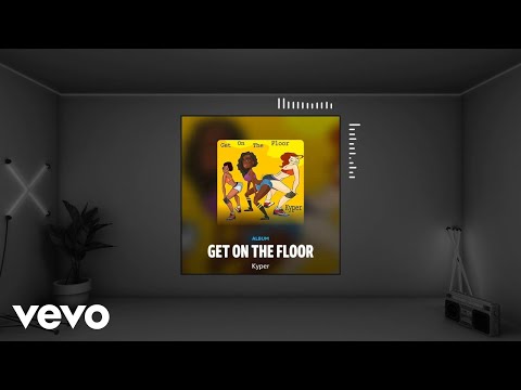 Kyper - Get On The Floor (Official Video)