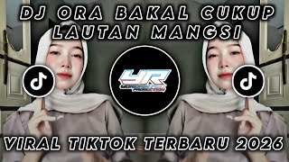 Download lagu DJ DENOK • ORA BAKAL CUKUP LAUTAN MANGSI • VIRAL TIKTOK TERBARU 2026 ( Yordan Remix Scr ) mp3