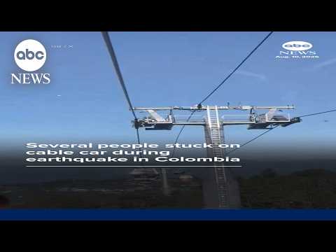 Several people stuck on cable car during earthquake in Colombia