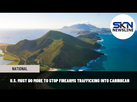 U S MUST DO MORE TO STOP FIREARMS TRAFFICKING INTO CARIBBEAN