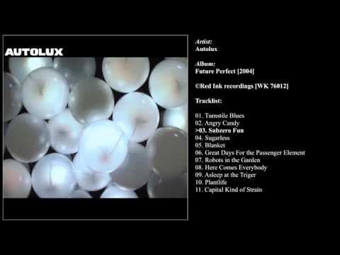 Autolux | 'Future Perfect' [2004] -FULL ALBUM-