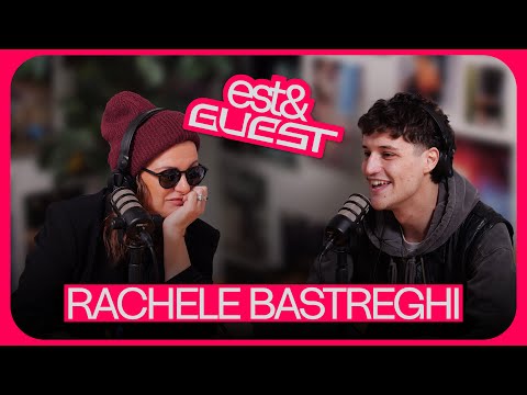 Rachele Bastreghi // EST AND GUEST