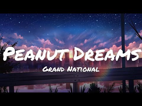 Peanut Dreams - Grand National | Lyrics | MrText