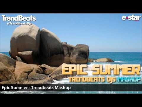 EPIC SUMMER - TRENDBEATS MASHUP // FREE DOWNLOAD! / DESCARGA GRATUITA!