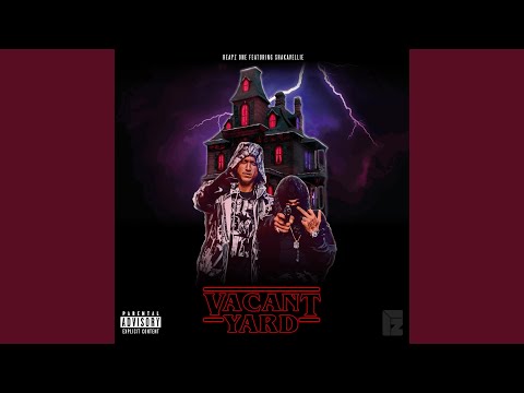 Vacant Yard (feat. Shakavellie)