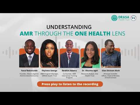DRASA's One Health x AMR X(Twitter) Space 2024