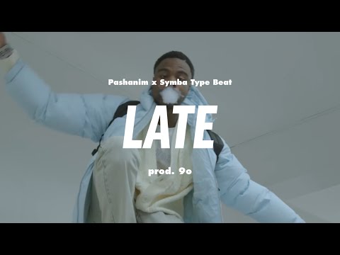 Pashanim x Symba Type Beat - "LATE" (prod. 9obeats)