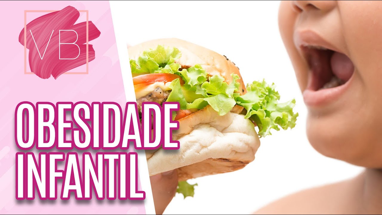 Como evitar a obesidade infantil - Você Bonita (04/03/20)
