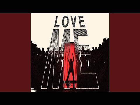 Love Me