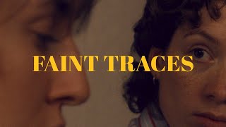 FAINT TRACES | TRAILER