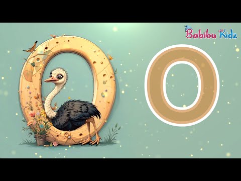O for Ostrich | Learn ABCs | Phonics for Kids |Kindergarten| Learn A-Z Alphabets | Rhymes | Toddlers