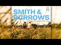 Smith & Burrows - I Want You Back In My Life