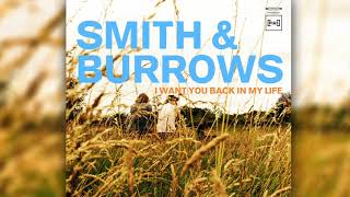 Musik-Video-Miniaturansicht zu I Want You Back In My Life Songtext von Smith & Burrows