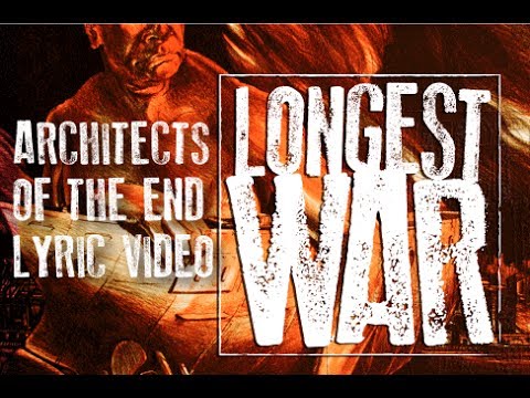 LONGEST WAR: Architects of the End Lyric Video