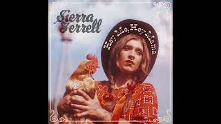 Sierra Ferrell - Hey Me, Hey Mama (Official Audio)
