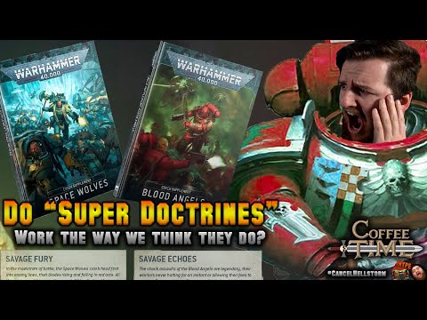 Are we playing Combat Doctrines wrong? Codex Supplement Rules Writing Inconsistencies | Coffee Time