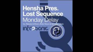 Hensha pres. Lost Sequence - Monday Delay (Reaves & Ahorn Remix)