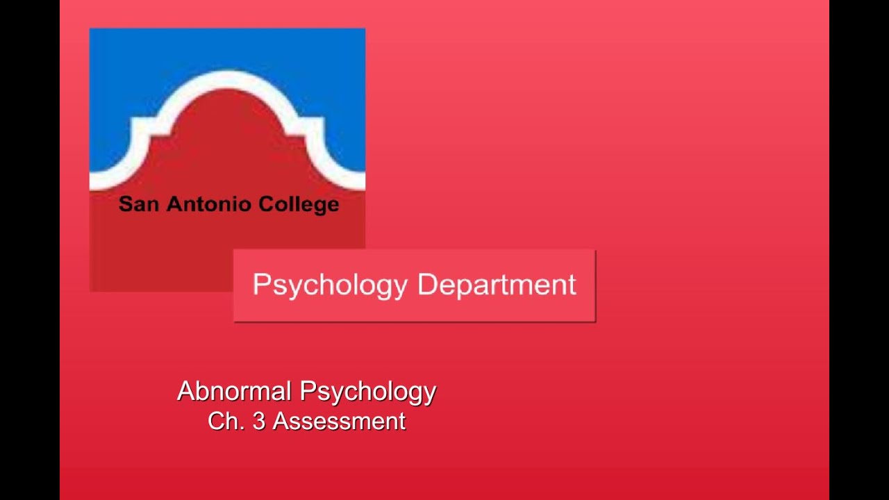 Abnormal Psychology: Ch. 3 Assessment
